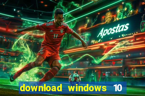 download windows 10 home iso 64 bit