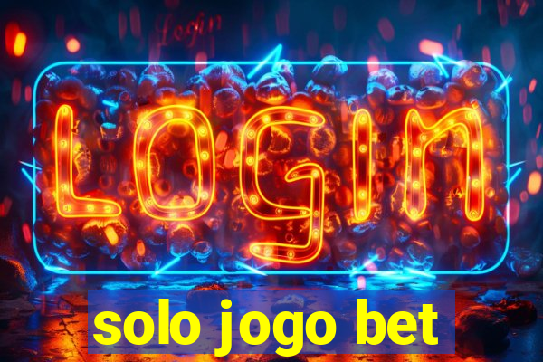 solo jogo bet