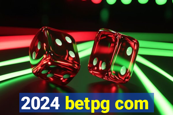 2024 betpg com