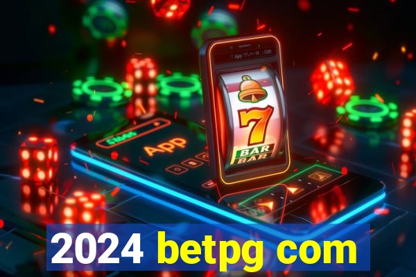 2024 betpg com