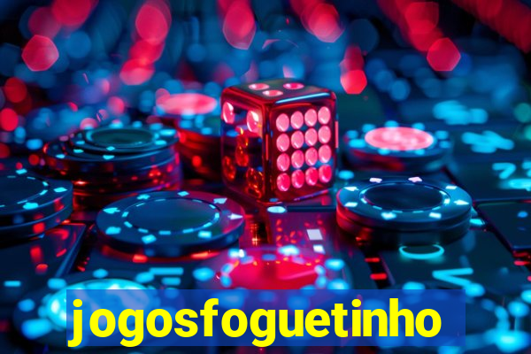 jogosfoguetinho