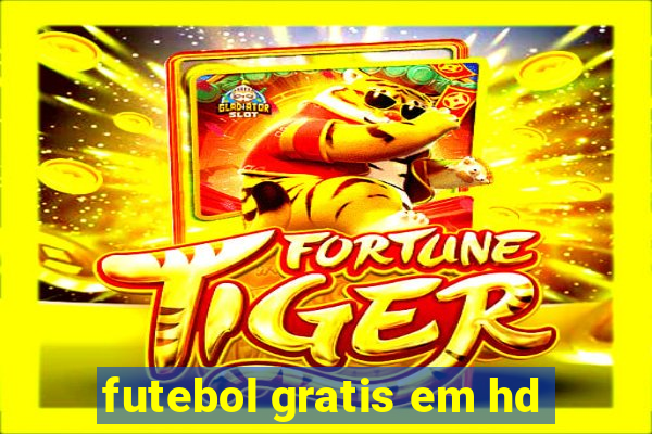 futebol gratis em hd