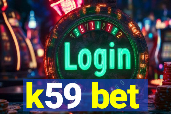 k59 bet