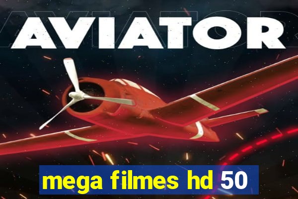 mega filmes hd 50