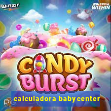 calculadora babycenter