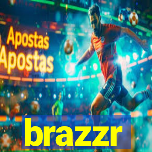 brazzr