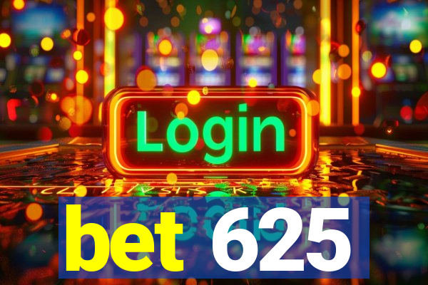 bet 625