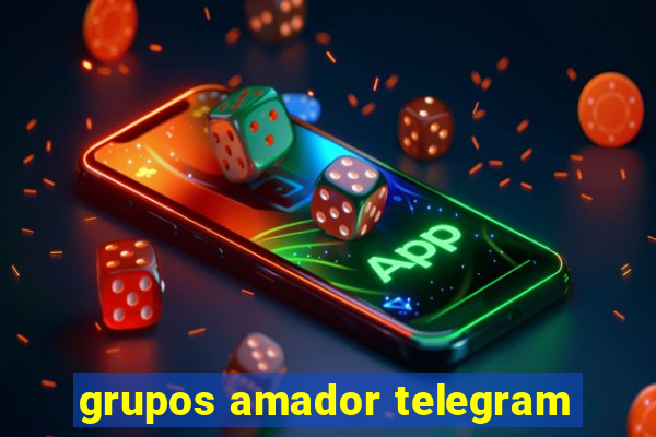 grupos amador telegram