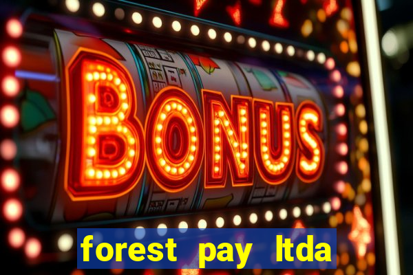 forest pay ltda plataforma de jogos