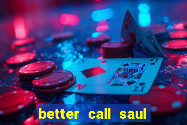 better call saul torrent dublado