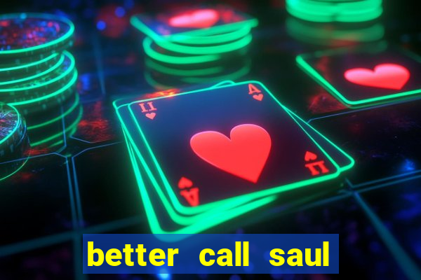 better call saul torrent dublado