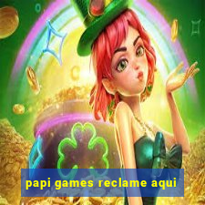 papi games reclame aqui