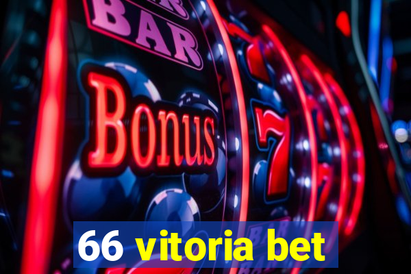 66 vitoria bet