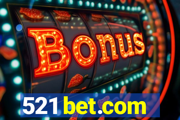 521 bet.com