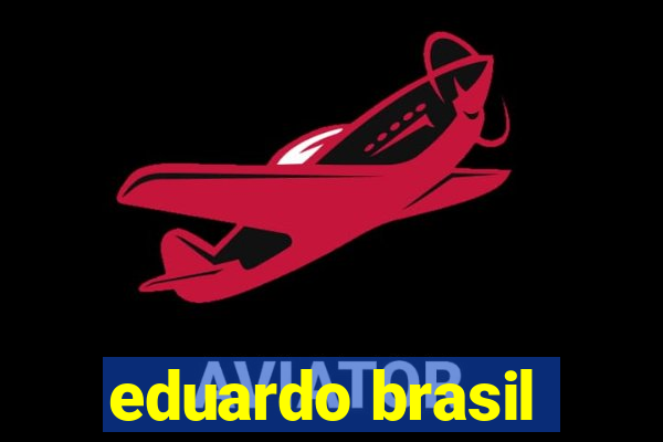 eduardo brasil