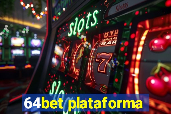 64bet plataforma