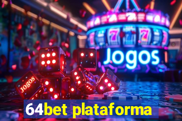 64bet plataforma