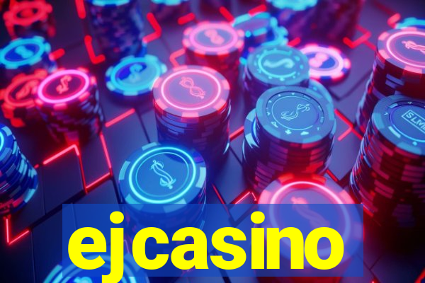 ejcasino