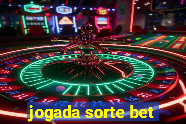 jogada sorte bet