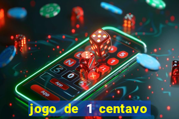 jogo de 1 centavo estrela bet