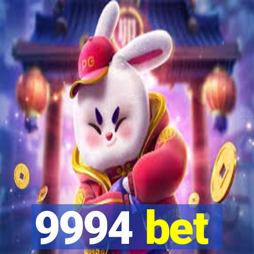 9994 bet