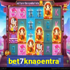 bet7knaoentra