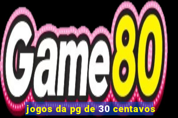 jogos da pg de 30 centavos