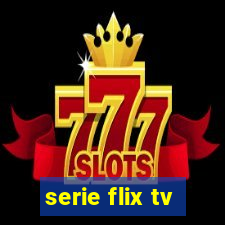 serie flix tv