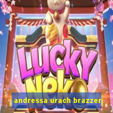 andressa urach brazzer