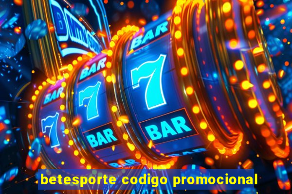 betesporte codigo promocional