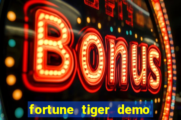 fortune tiger demo banca baixa