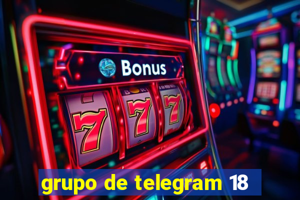 grupo de telegram 18