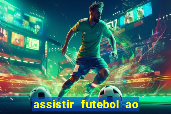 assistir futebol ao vivo rcm