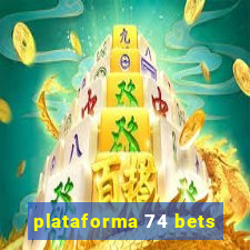 plataforma 74 bets