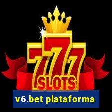 v6.bet plataforma