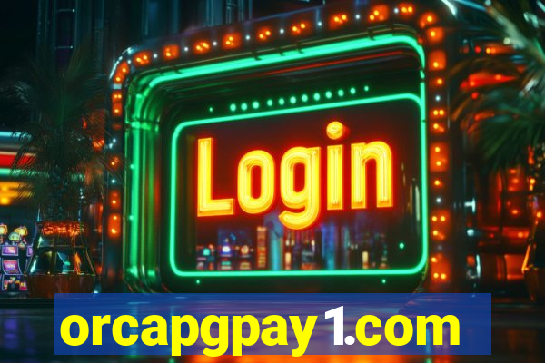 orcapgpay1.com