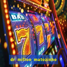 dr milton matozinho urologista santos