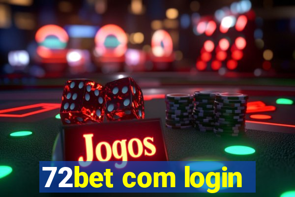 72bet com login