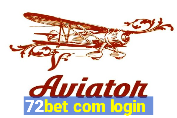 72bet com login