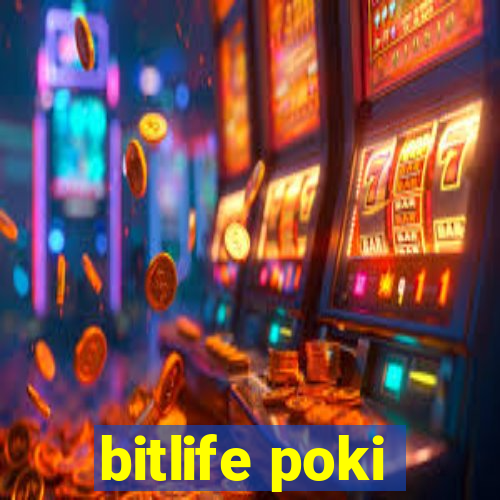 bitlife poki