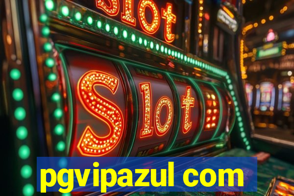 pgvipazul com