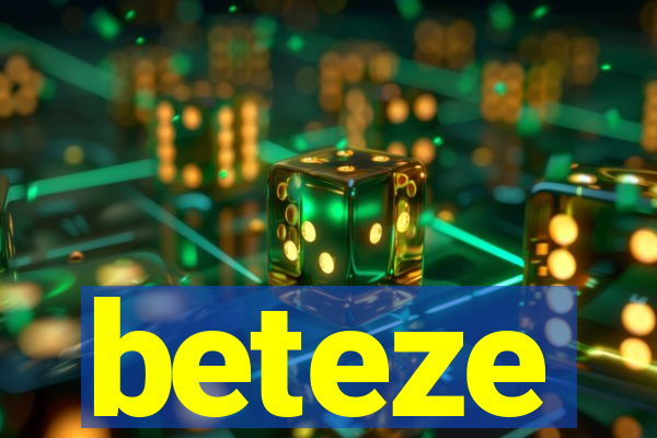 beteze