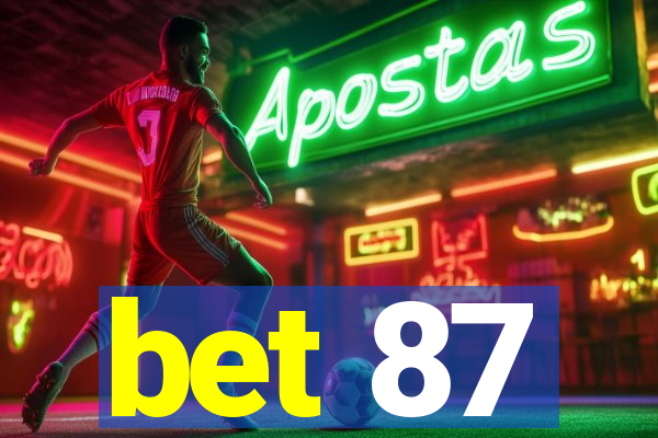 bet 87