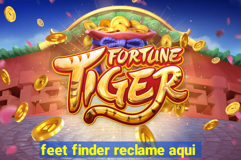 feet finder reclame aqui