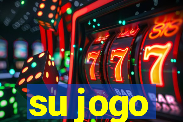 su jogo