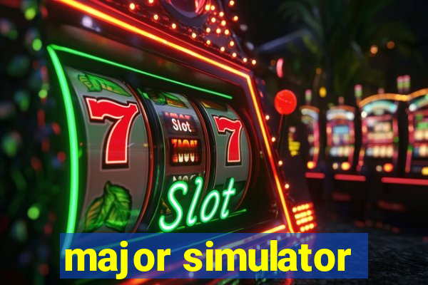 major simulator