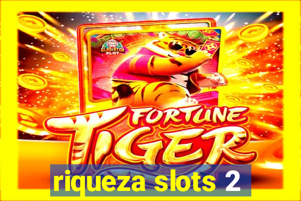 riqueza slots 2