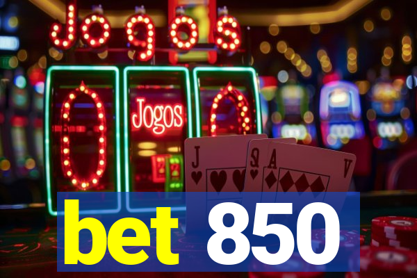 bet 850