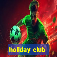 holiday club