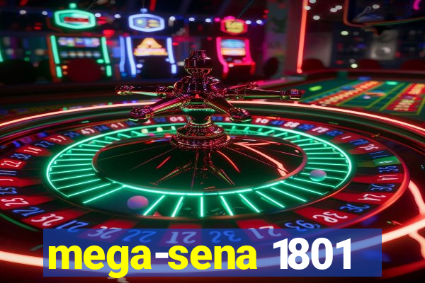 mega-sena 1801